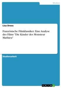 Cover: 9783668945494 | Französische Filmklassiker. Eine Analyse des Films "Die Kinder des...