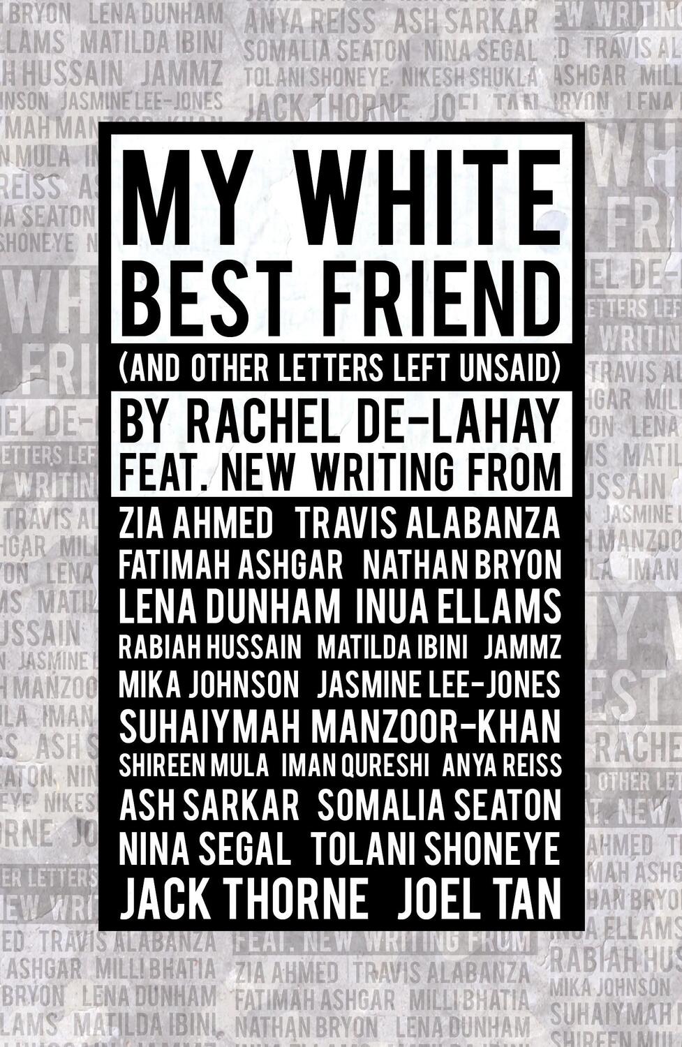 Cover: 9781786829016 | My White Best Friend | (And Other Letters Left Unsaid) | De-Lahay