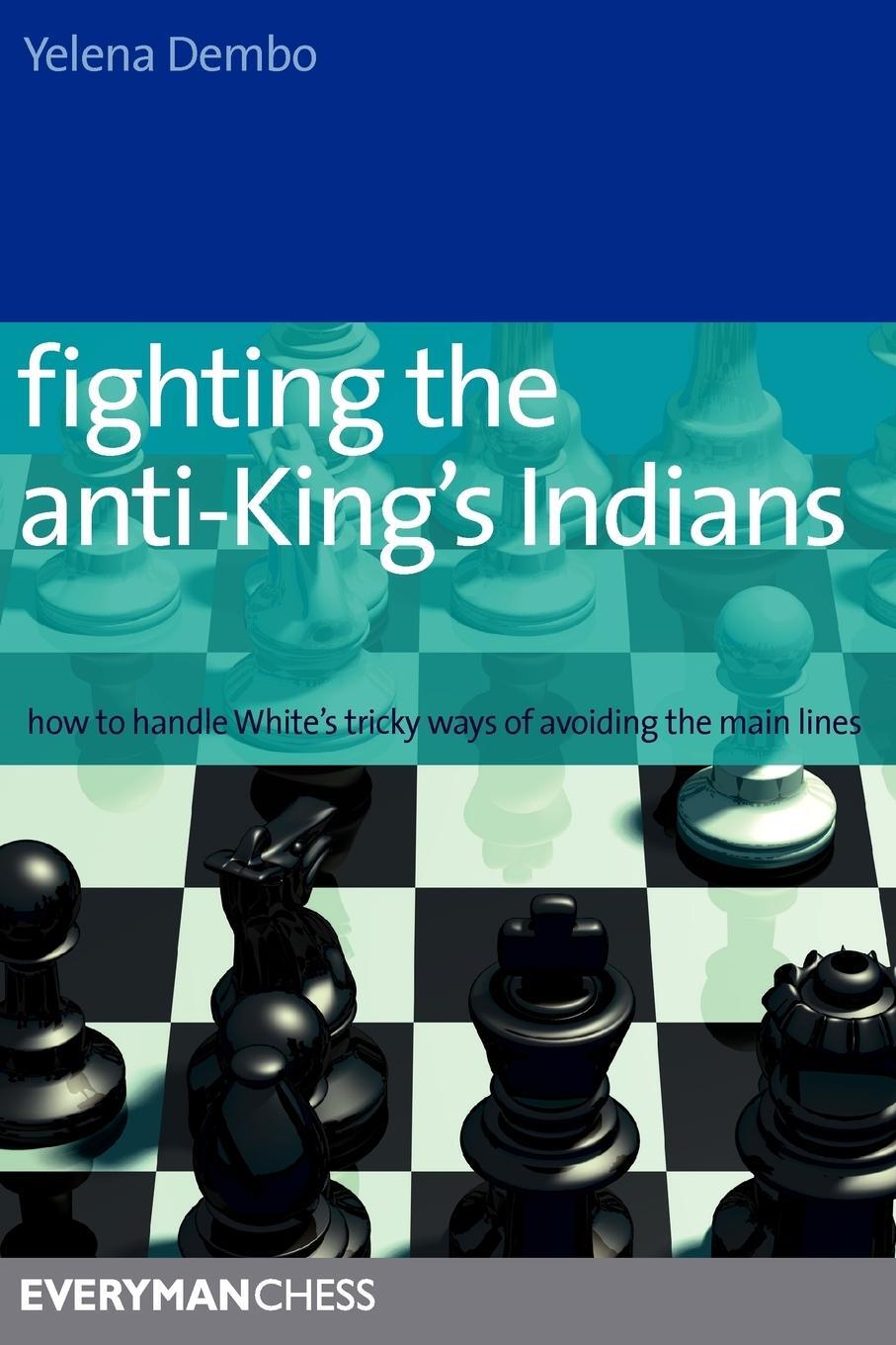 Cover: 9781857445756 | Fighting the anti-King's Indians | Yelena Dembo | Taschenbuch | 2012