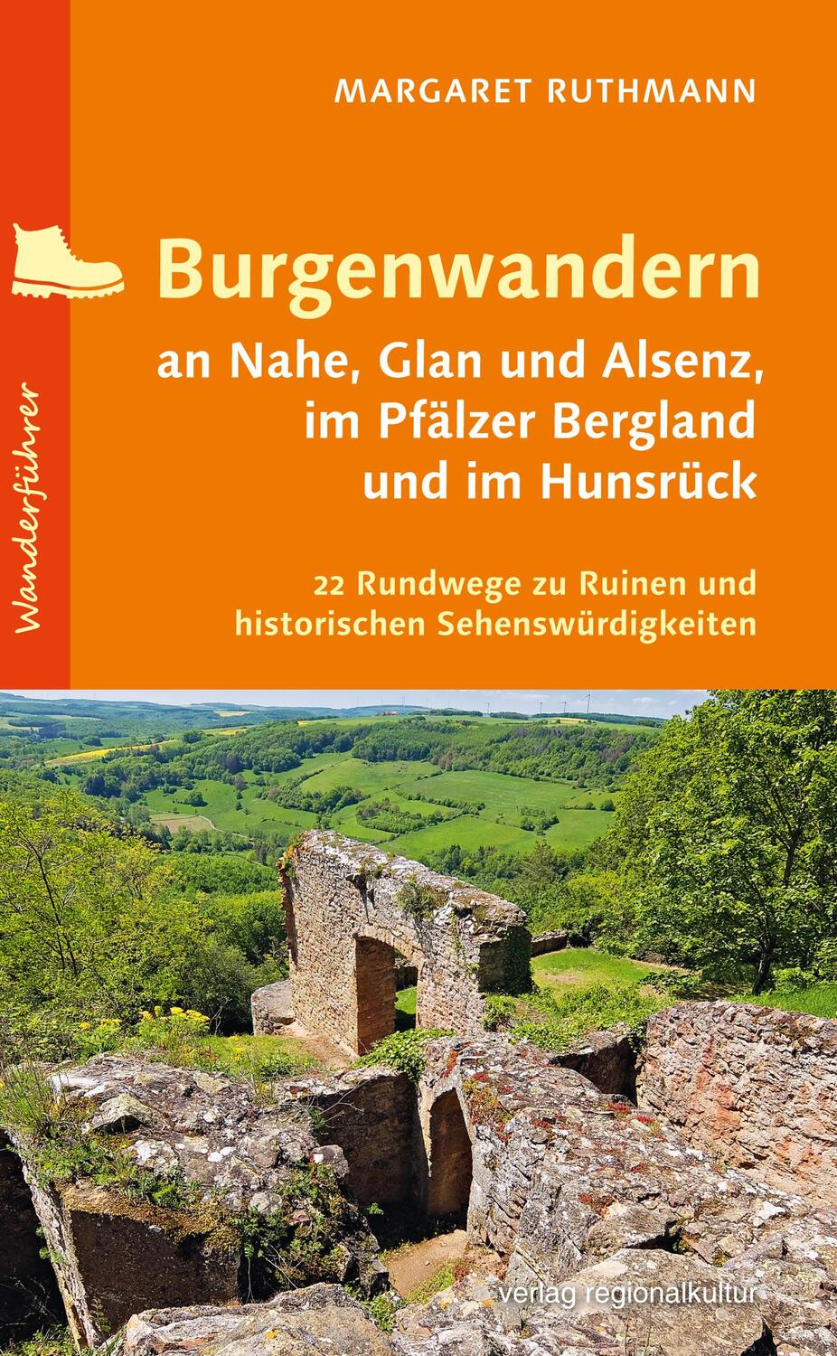Cover: 9783955059880 | Burgenwandern an Nahe, Glan und Alsenz, im Pfälzer Bergland und im...