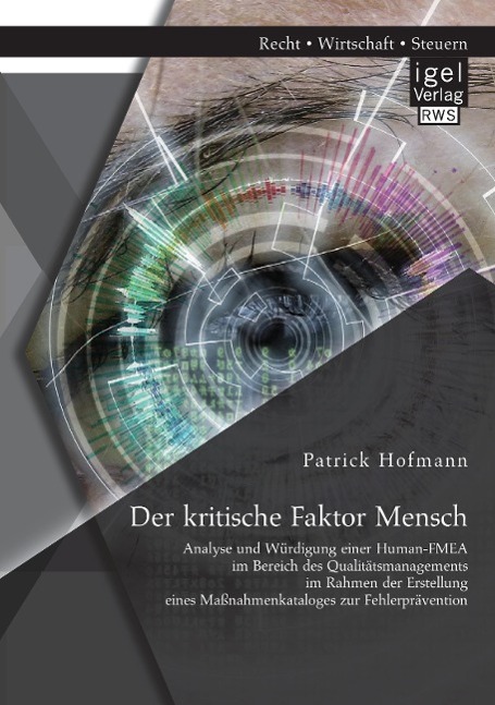 Cover: 9783954852918 | Der kritische Faktor Mensch: Analyse und Würdigung einer Human-FMEA...
