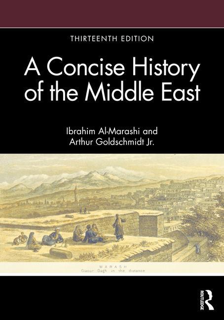 Cover: 9780367513436 | A Concise History of the Middle East | Arthur Goldschmidt Jr. (u. a.)