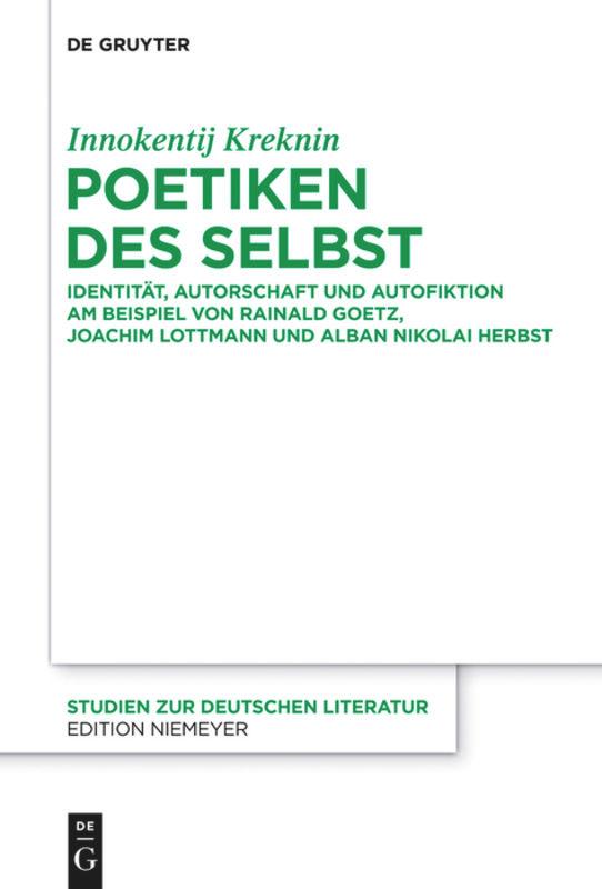 Cover: 9783110553598 | Poetiken des Selbst | Innokentij Kreknin | Taschenbuch | XI | Deutsch