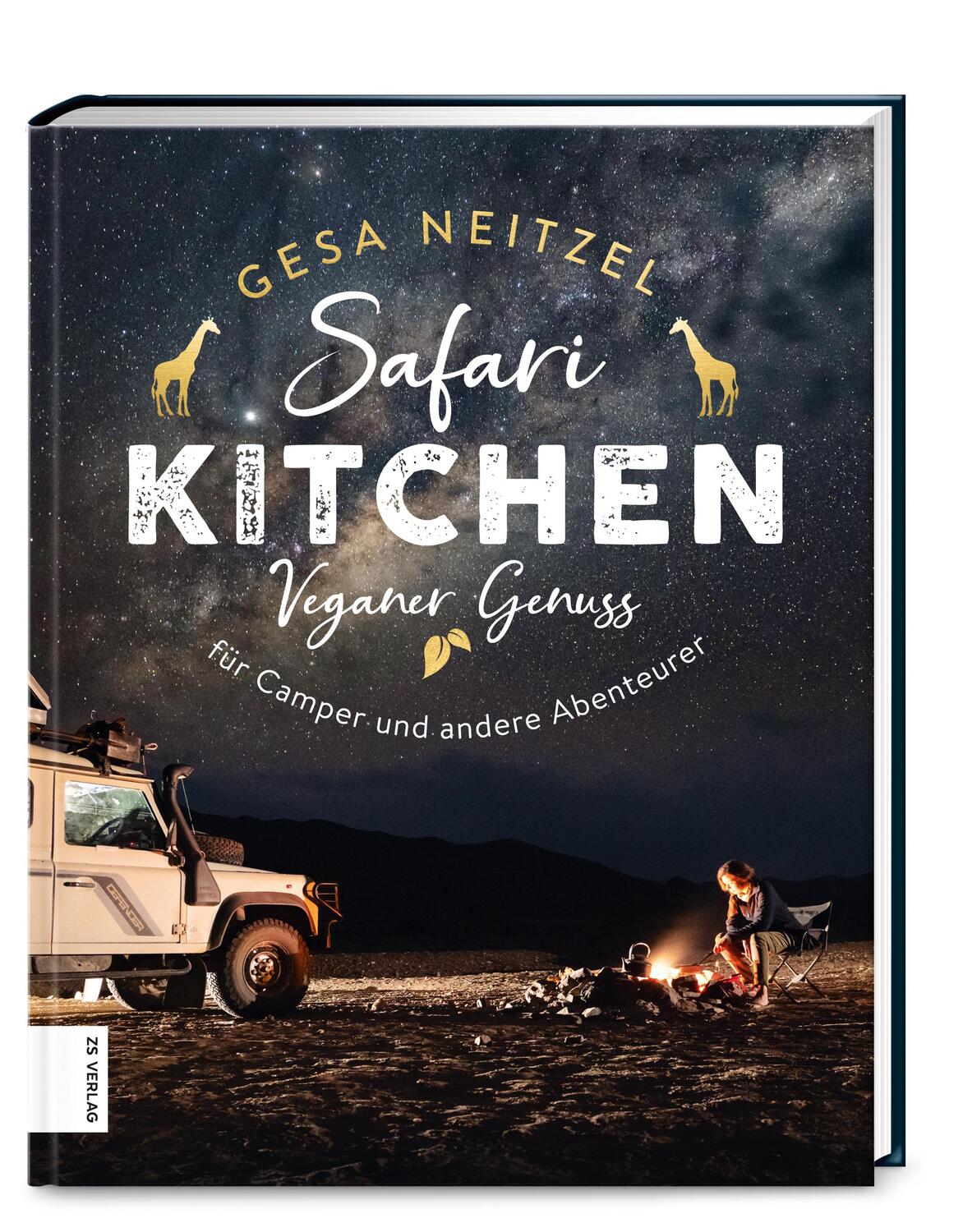 Cover: 9783965840973 | Safari Kitchen | Veganer Genuss für Camper und andere Abenteurer
