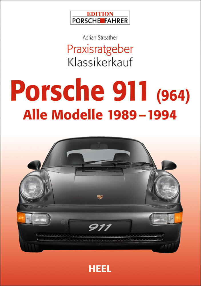 Cover: 9783868523737 | Porsche 911 (964) | Alle Modelle 1989-1994 | Adrian Streather (u. a.)