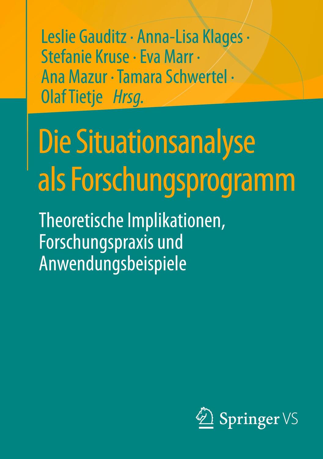 Cover: 9783658387136 | Die Situationsanalyse als Forschungsprogramm | Leslie Gauditz (u. a.)