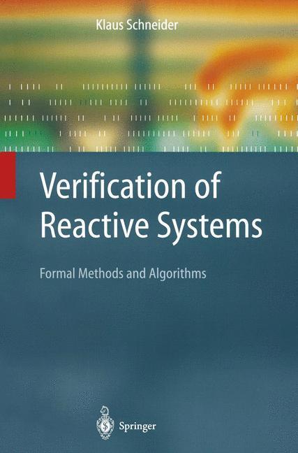 Cover: 9783642055553 | Verification of Reactive Systems | Formal Methods and Algorithms | xiv