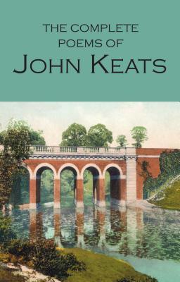 Cover: 9781853264047 | The Complete Poems of John Keats | John Keats | Taschenbuch | Englisch
