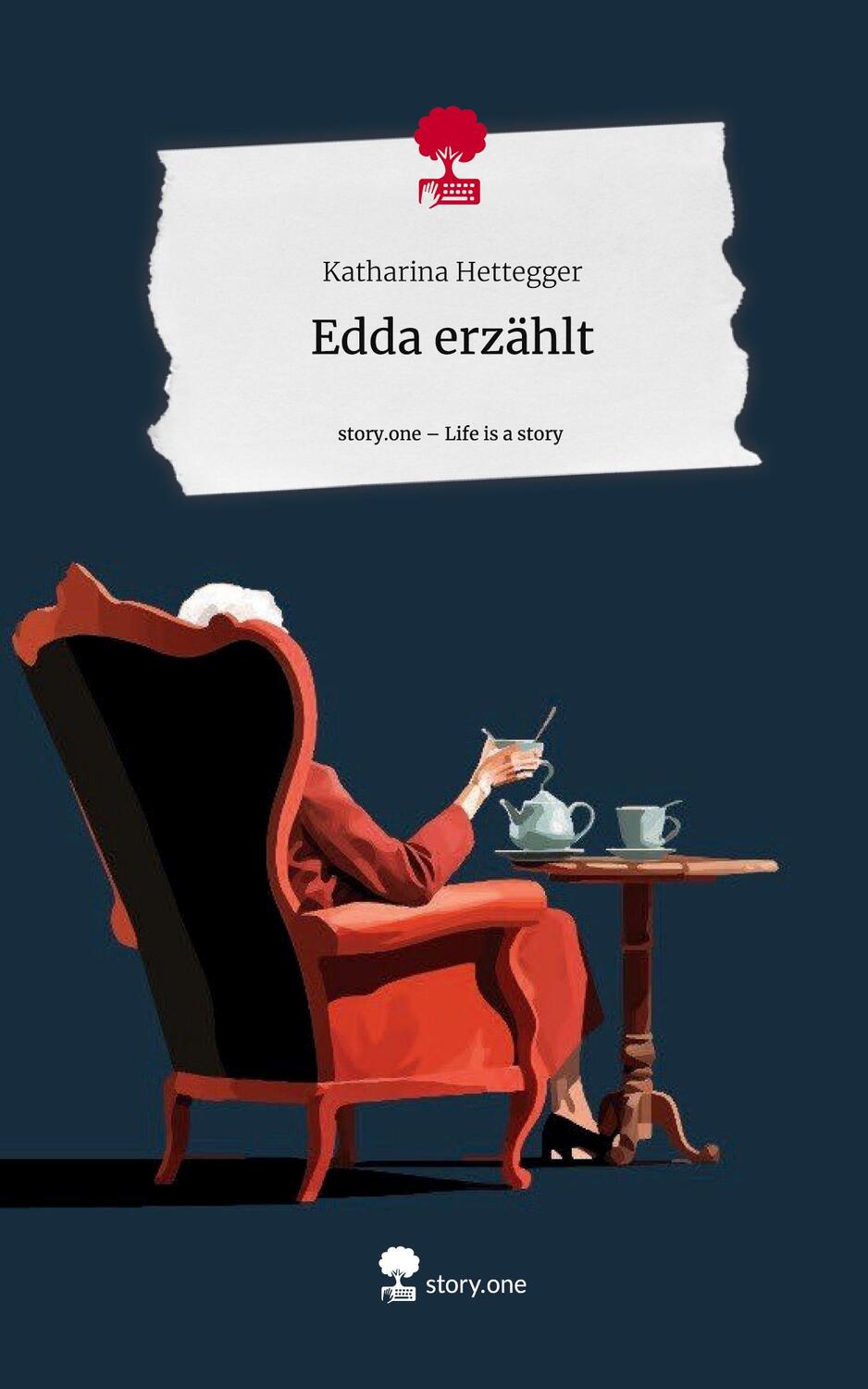 Cover: 9783711513021 | Edda erzählt. Life is a Story - story.one | Katharina Hettegger | Buch