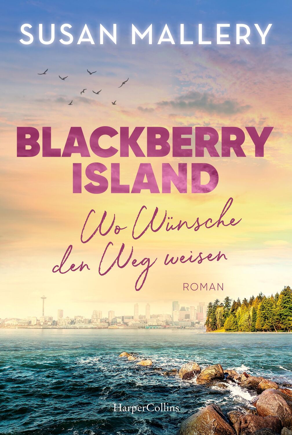 Cover: 9783365007556 | Blackberry Island - Wo Wünsche den Weg weisen | Susan Mallery | Buch