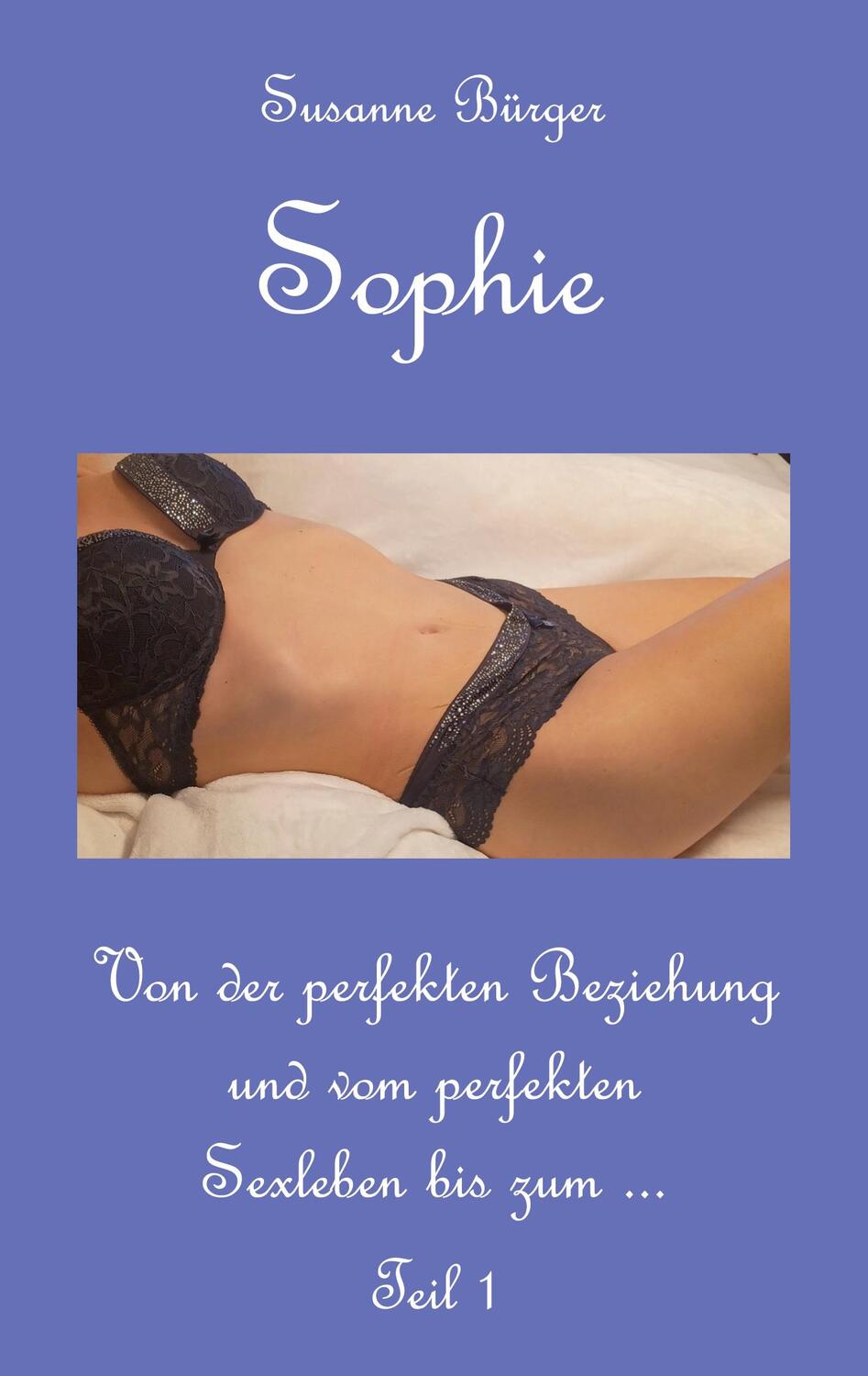 Cover: 9783985274833 | Sophie | Susanne Bürger | Taschenbuch | Paperback | 90 S. | Deutsch