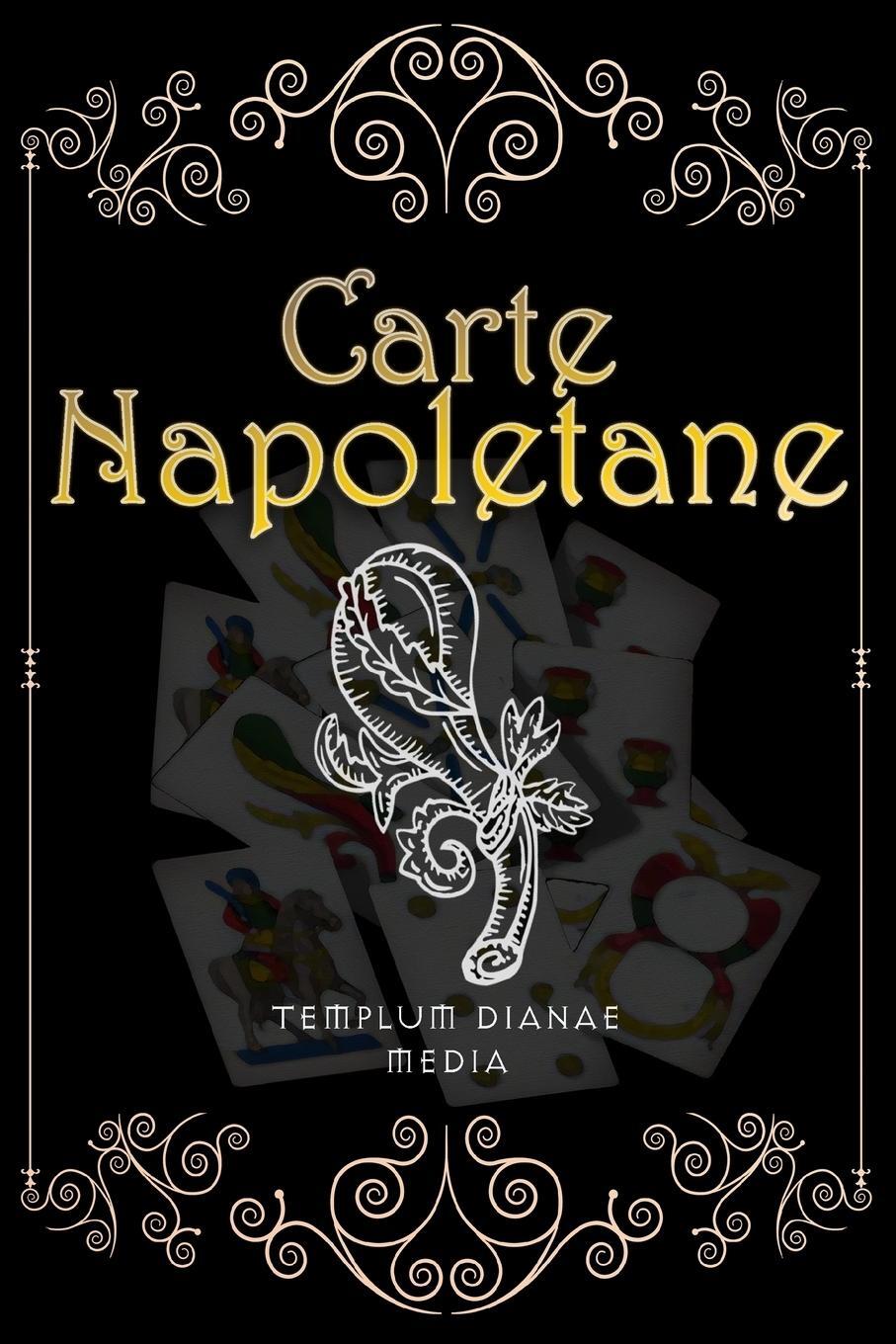 Cover: 9798210690203 | Carte Napoletane | Templum Dianae Media | Taschenbuch | Paperback