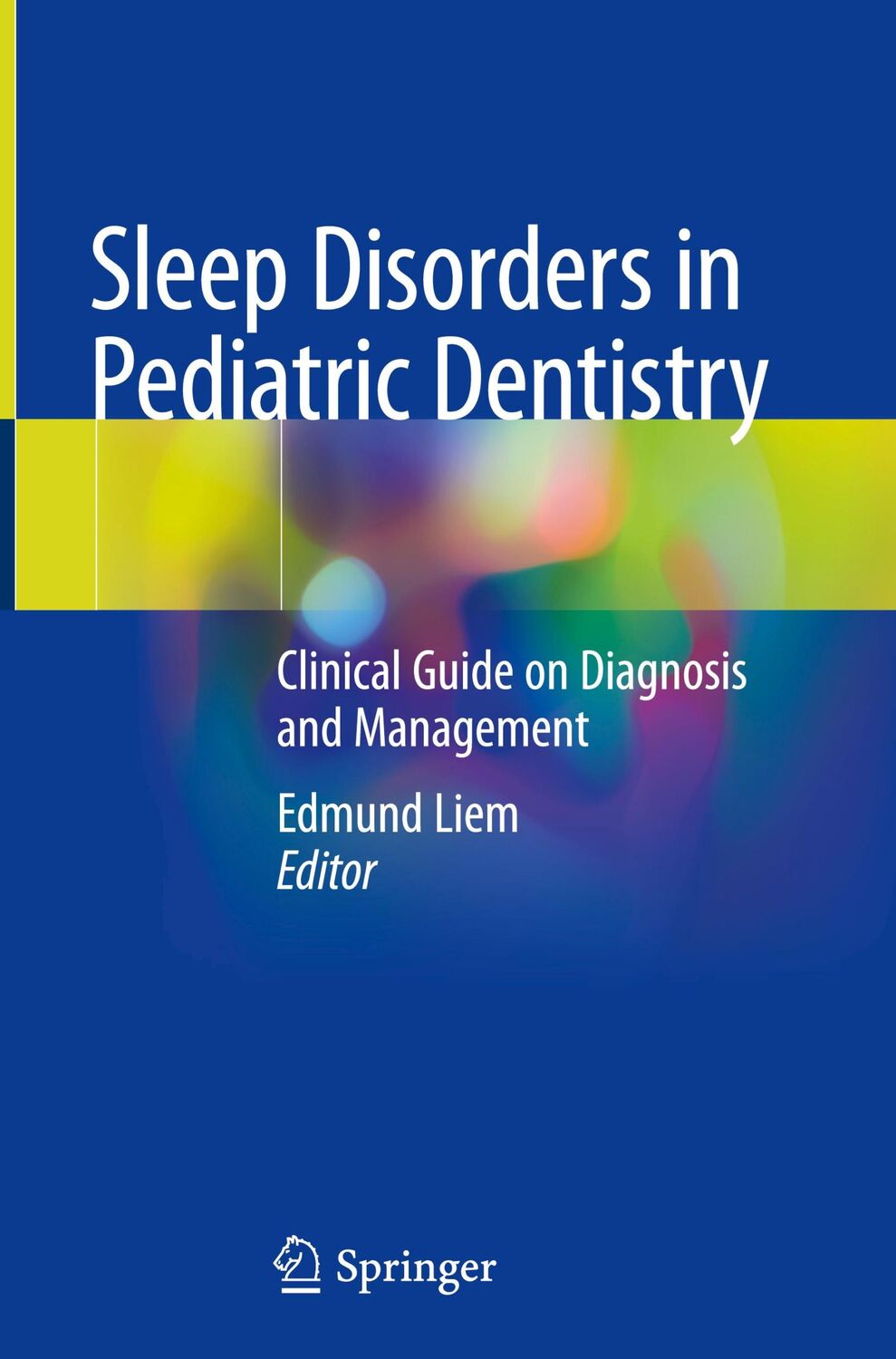 Cover: 9783030132682 | Sleep Disorders in Pediatric Dentistry | Edmund Liem | Buch | xiii