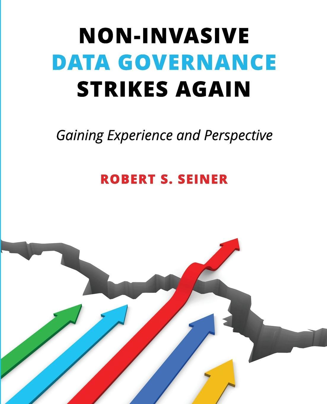 Cover: 9781634623599 | Non-Invasive Data Governance Strikes Again | Robert Seiner | Buch