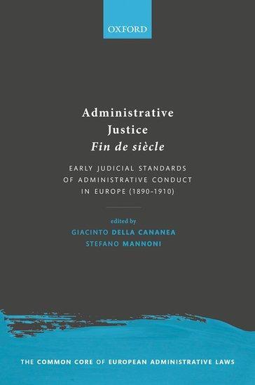 Cover: 9780198867562 | Administrative Justice Fin de Siècle | Giacinto Della Cananea (u. a.)