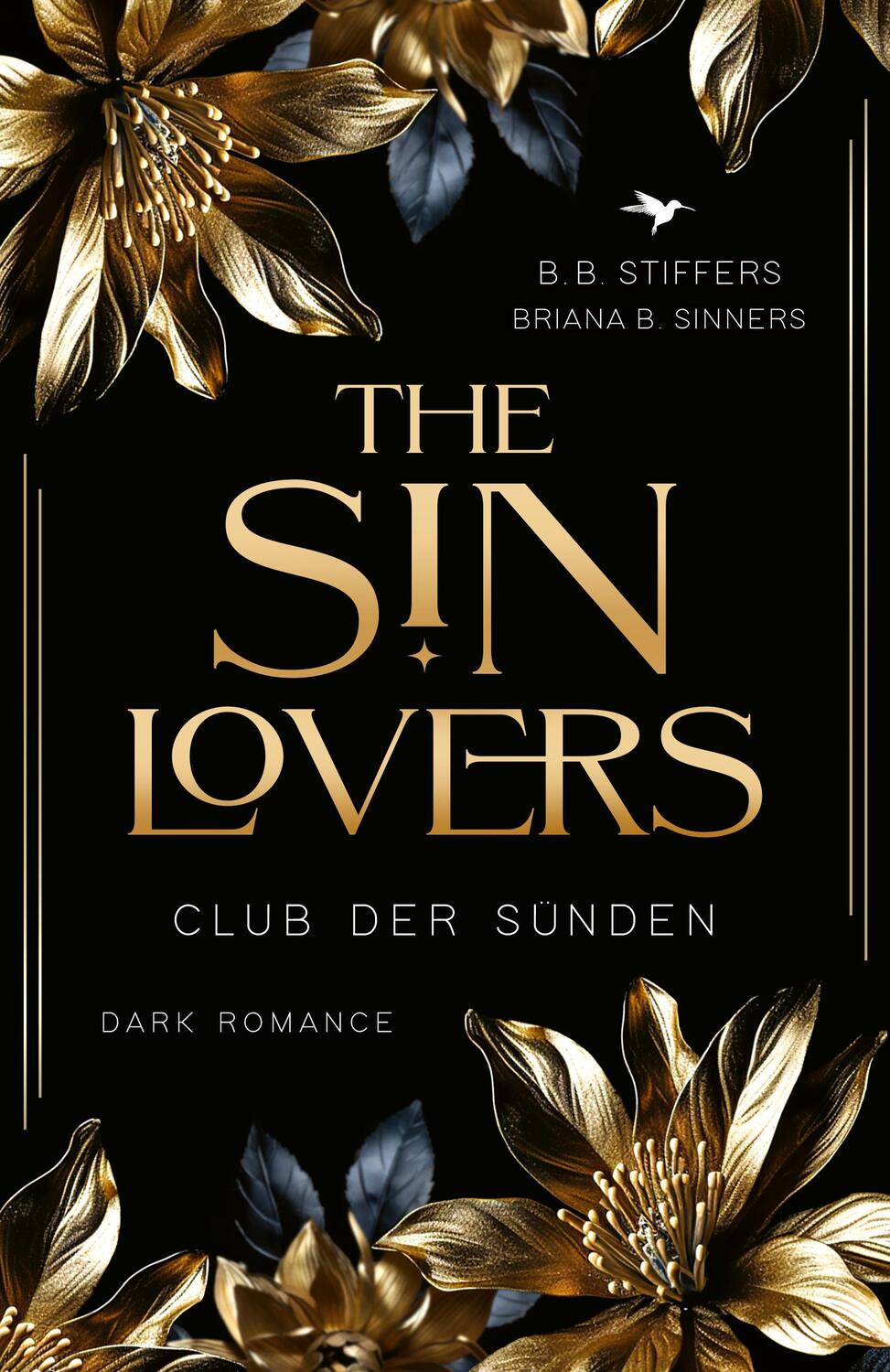 Cover: 9783989425279 | The Sin Lovers | Club der Sünden | B. B. Stiffers (u. a.) | Buch