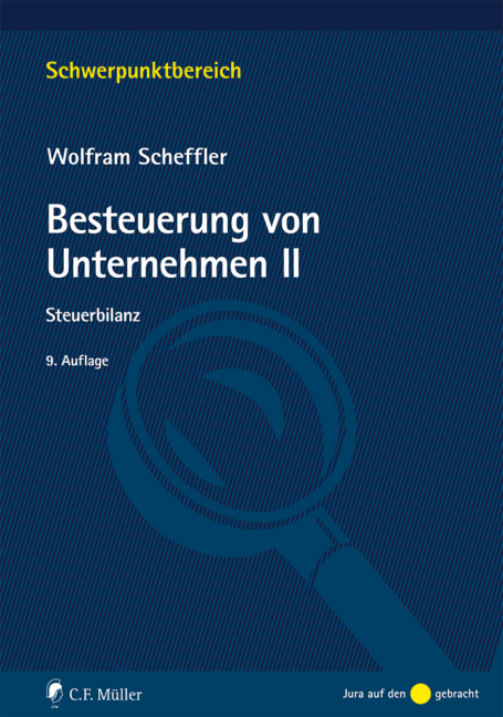 Cover: 9783811446724 | Besteuerung von Unternehmen. Bd.II | Steuerbilanz | Wolfram Scheffler