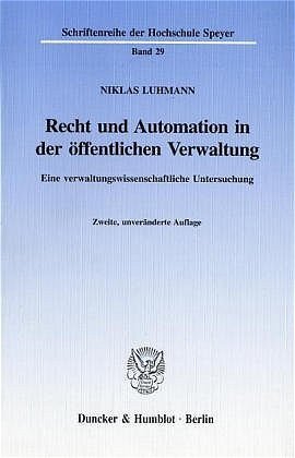 Cover: 9783428009602 | Recht und Automation in der öffentlichen Verwaltung. | Niklas Luhmann