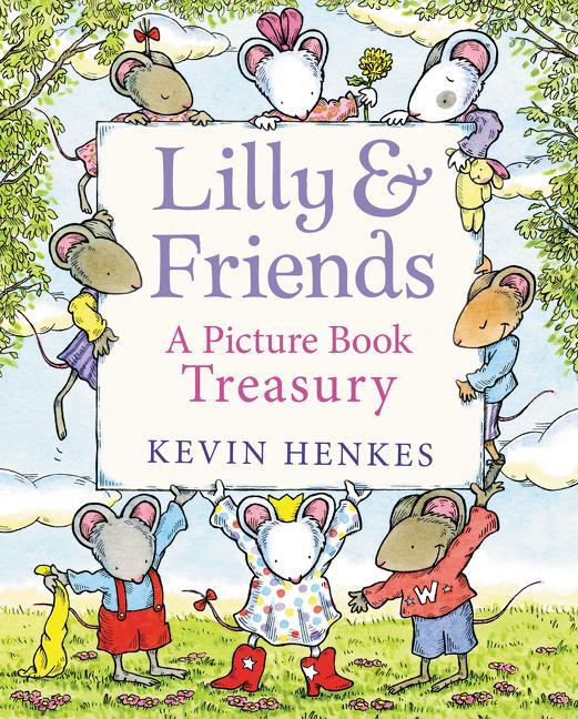 Cover: 9780062995513 | Lilly &amp; Friends | A Picture Book Treasury | Kevin Henkes | Buch | 2020
