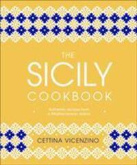 Cover: 9780241412602 | The Sicily Cookbook | Authentic Recipes from a Mediterranean Island