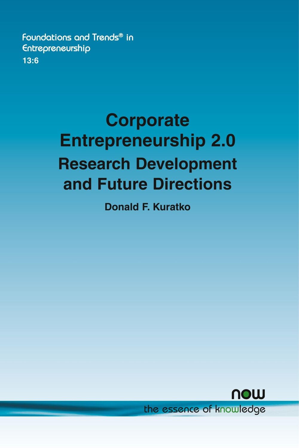 Cover: 9781680833423 | Corporate Entrepreneurship 2.0 | Donald F. Kuratko | Taschenbuch