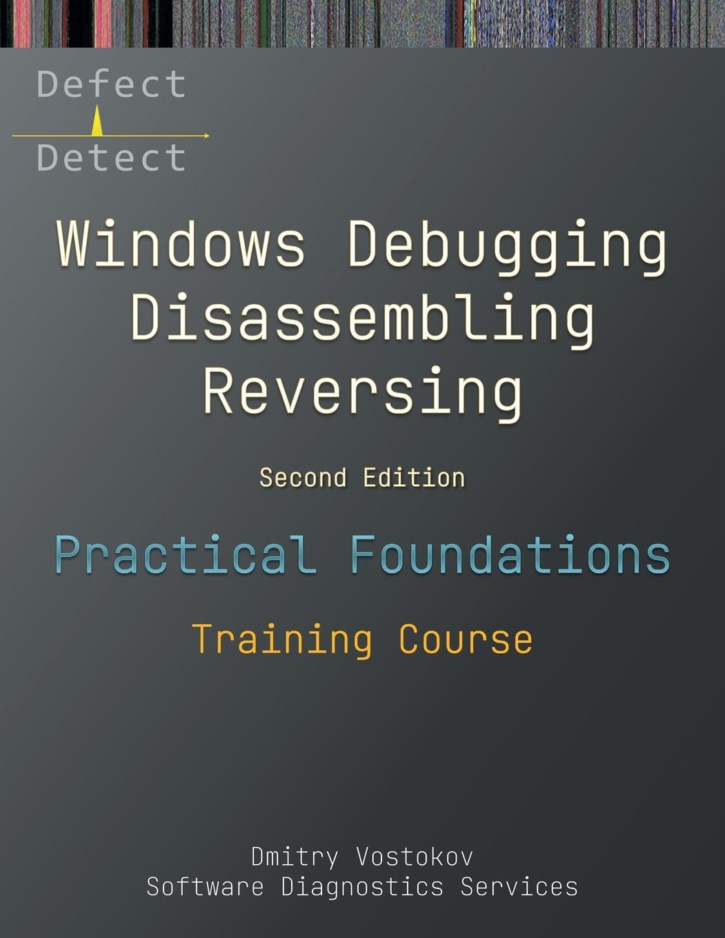 Cover: 9781912636358 | Practical Foundations of Windows Debugging, Disassembling, Reversing