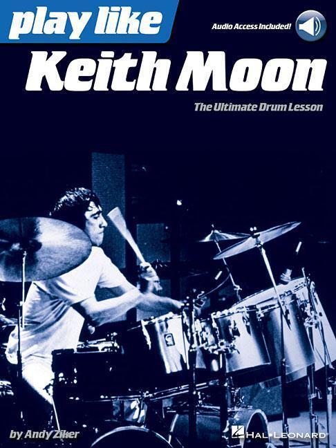 Cover: 9781495028304 | Play Like Keith Moon: The Ultimate Drum Lesson Book with Online...