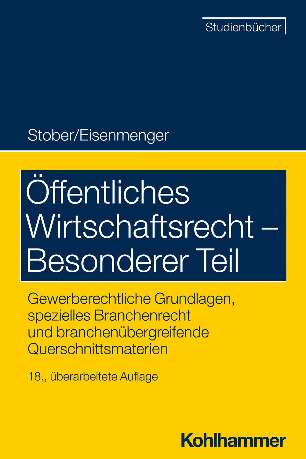 Cover: 9783170428805 | Öffentliches Wirtschaftsrecht - Besonderer Teil | Rolf Stober (u. a.)