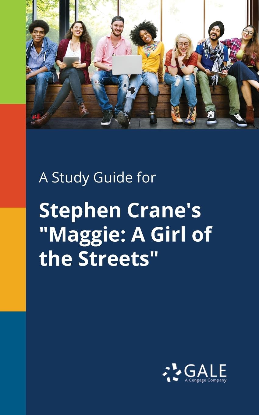 Cover: 9781375383837 | A Study Guide for Stephen Crane's "Maggie | A Girl of the Streets"