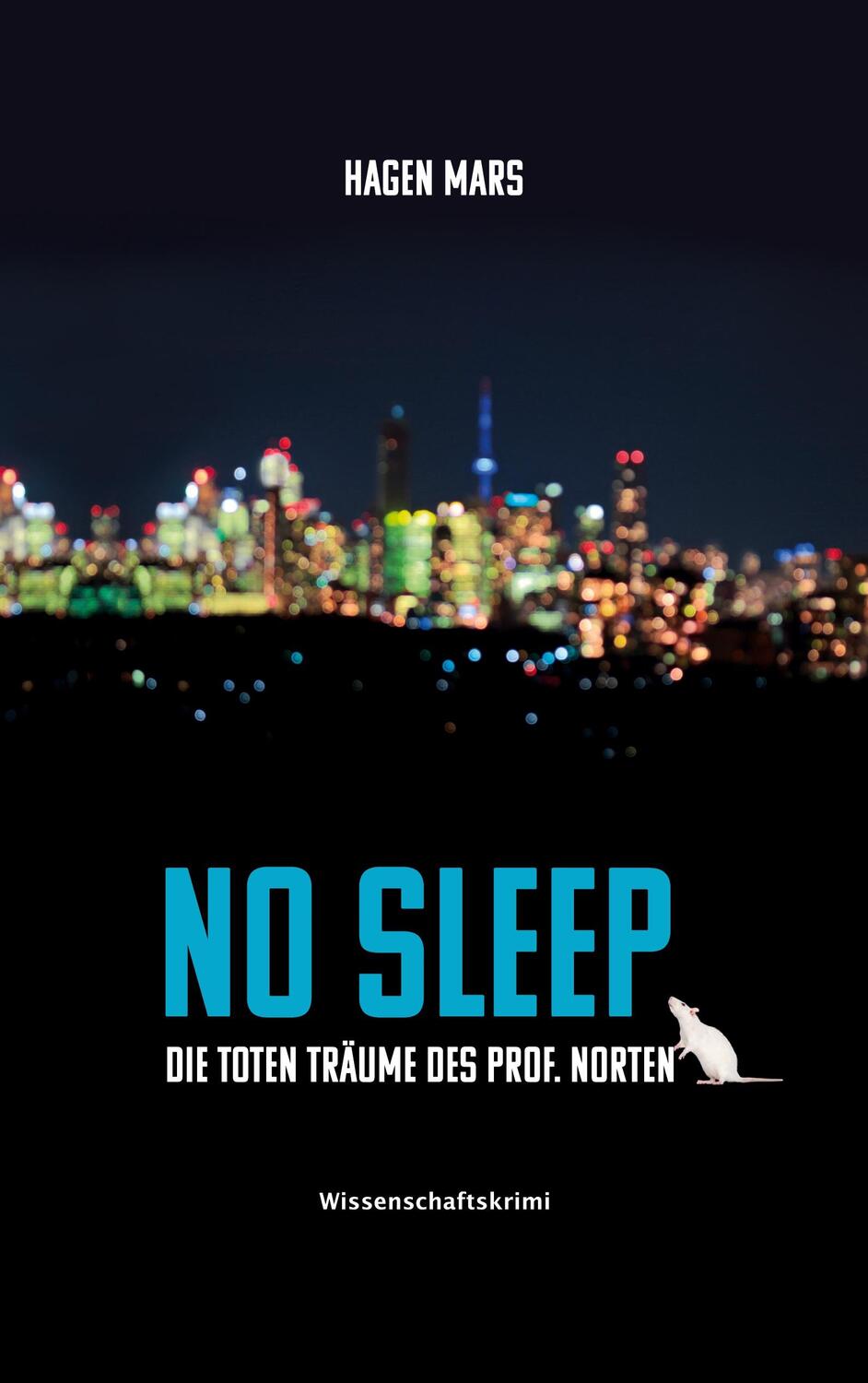 Cover: 9783752687804 | No Sleep | Die toten Träume des Prof. Norten | Hagen Mars | Buch