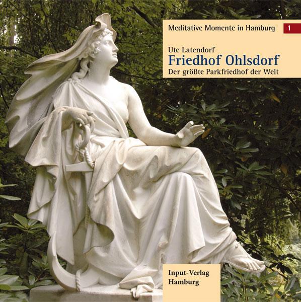 Cover: 9783941905610 | Meditative Momente in Hamburg 1. Friedhof Ohlsdorf | Ute Latendorf