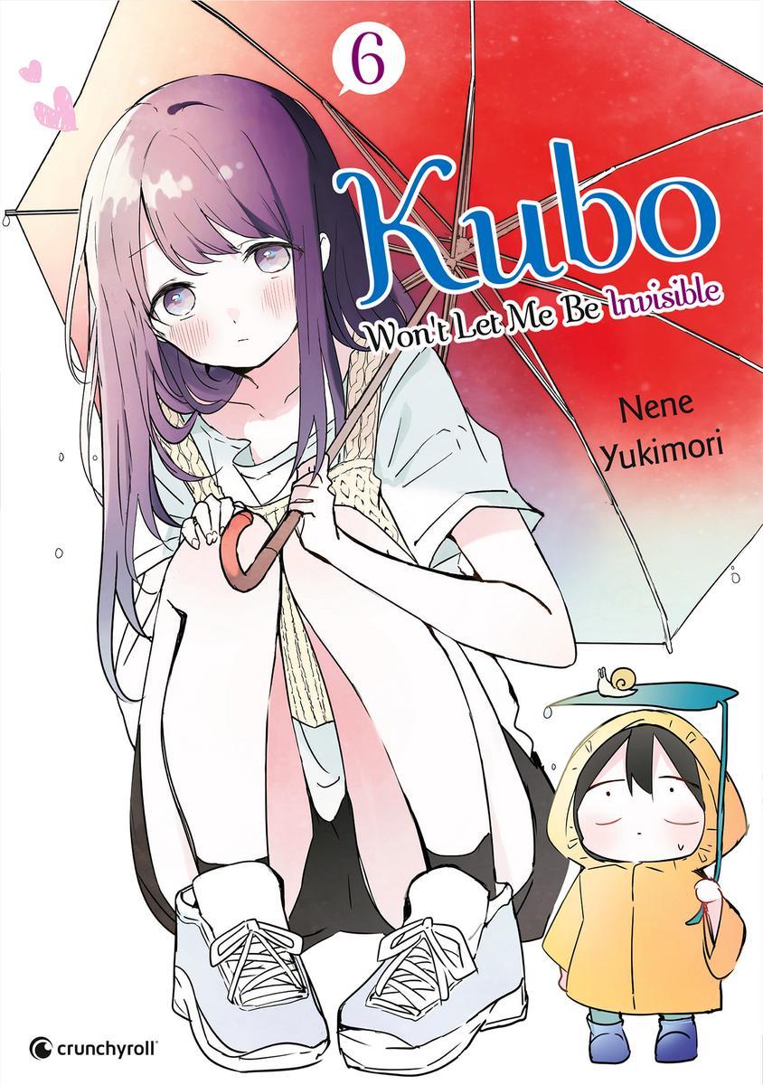 Cover: 9782889519200 | Kubo Won't Let Me Be Invisible - Band 6 | Nene Yukimori | Taschenbuch