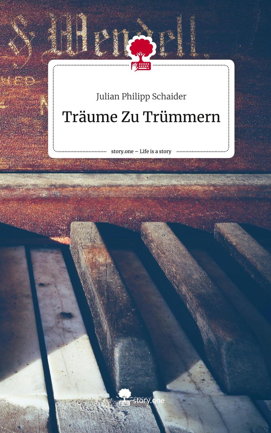 Cover: 9783711513830 | Träume Zu Trümmern. Life is a Story - story.one | Schaider | Buch