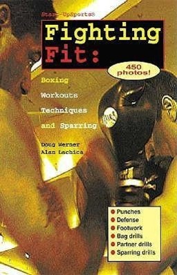 Cover: 9781884654022 | Fighting Fit | Boxing Workouts, Techniques, and Sparring | Taschenbuch