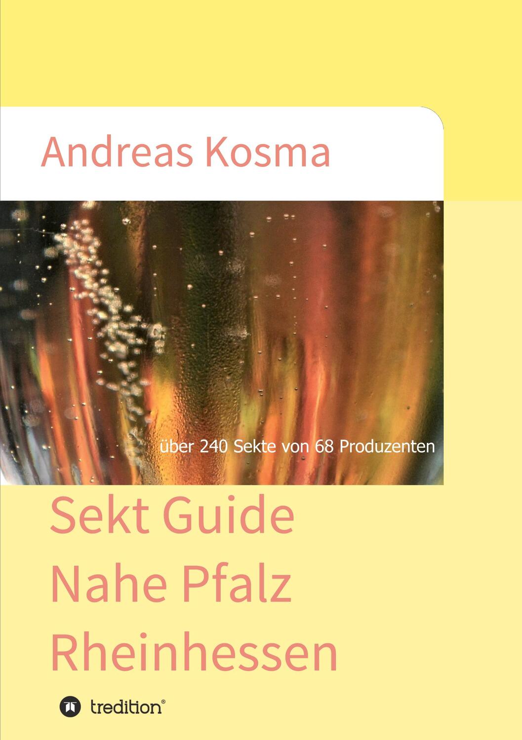 Cover: 9783347023970 | Sekt Guide Nahe Pfalz Rheinhessen | über 240 Sekte von 68 Produzenten