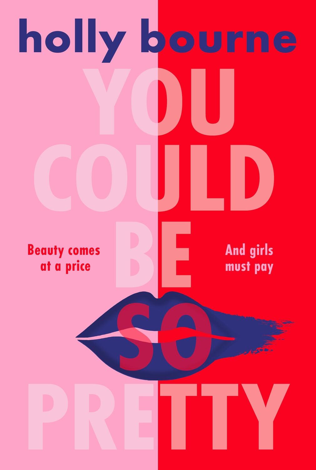 Cover: 9781474966832 | You Could Be So Pretty | Holly Bourne | Taschenbuch | Englisch | 2023
