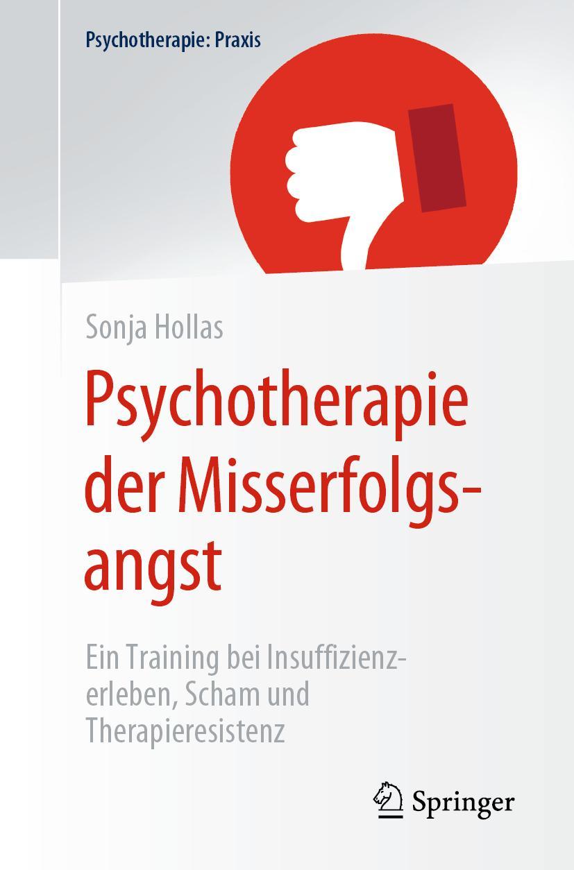 Cover: 9783662611418 | Psychotherapie der Misserfolgsangst | Sonja Hollas | Taschenbuch