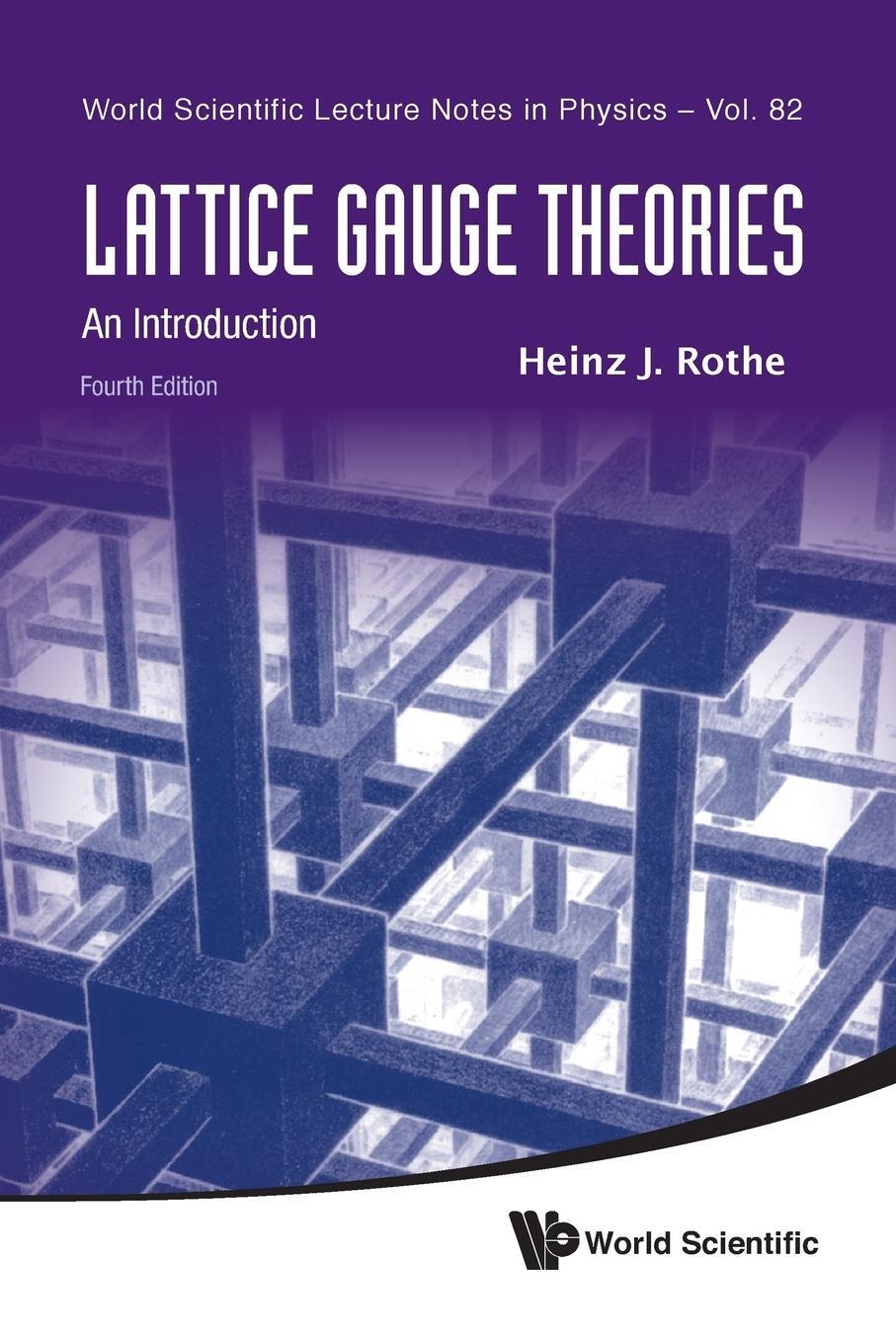 Cover: 9789814365864 | Lattice Gauge Theories | An Introduction | Heinz J. Rothe | Buch