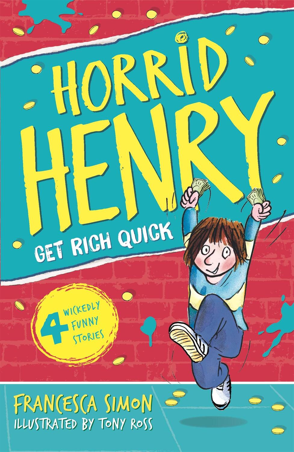 Cover: 9781858815725 | Get Rich Quick | Book 5 | Francesca Simon | Taschenbuch | Horrid Henry