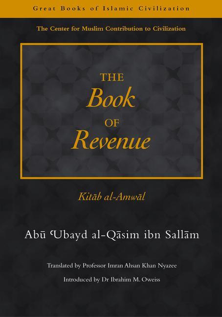Cover: 9781859641590 | The Book of Revenue | Kitab Al-Amwal | Abu Ubayd Al-Qusim Ibn Sallam
