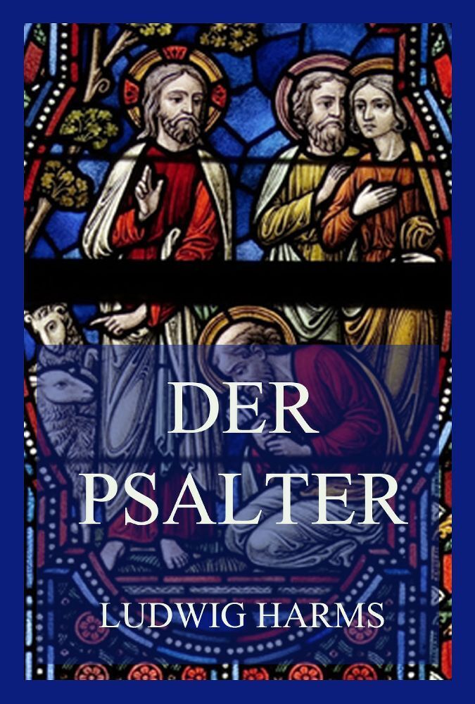 Cover: 9783849664329 | Der Psalter | Ludwig Harms | Taschenbuch | 332 S. | Deutsch | 2023