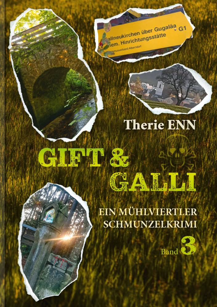 Cover: 9783903147478 | Gift und Galli | Ein Mühlviertler Schmunzelkrimi | Therie Enn | Buch