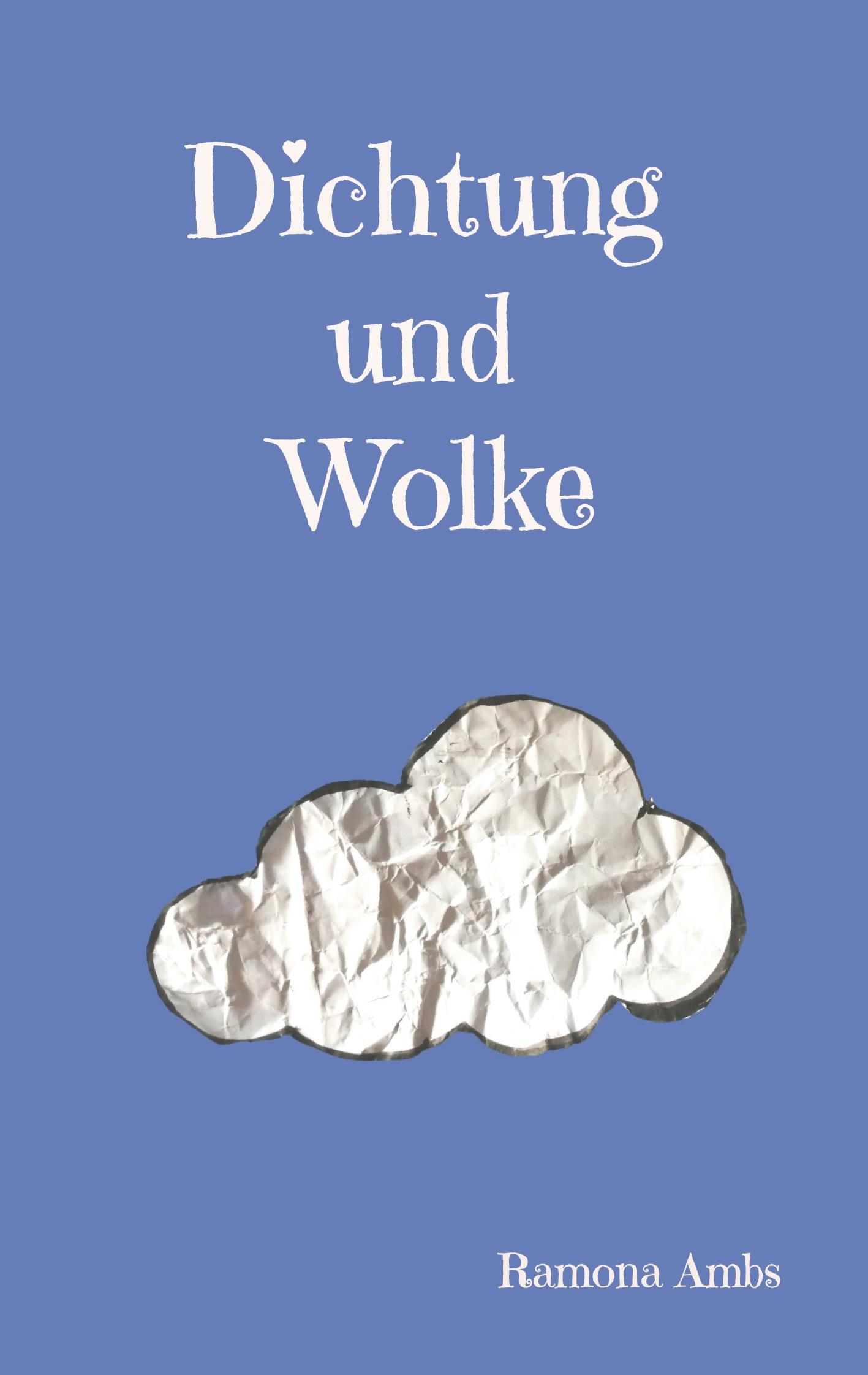 Cover: 9783769312782 | Dichtung und Wolke | Ramona Ambs | Taschenbuch | Paperback | 112 S.