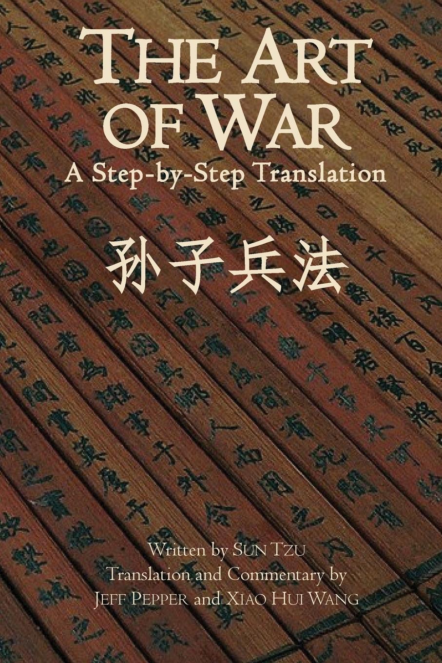 Cover: 9781732063846 | The Art of War | A Step-by-Step Translation | Sun Tzu | Taschenbuch