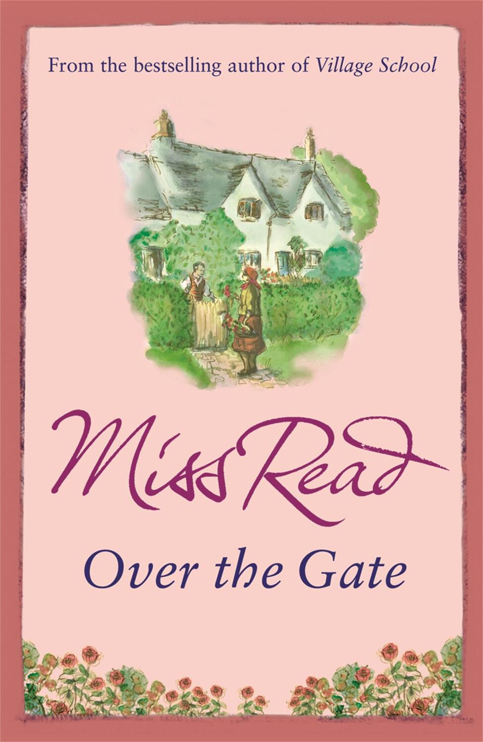 Cover: 9780752882314 | Over the Gate | The fourth novel in the Fairacre series | Miss Read