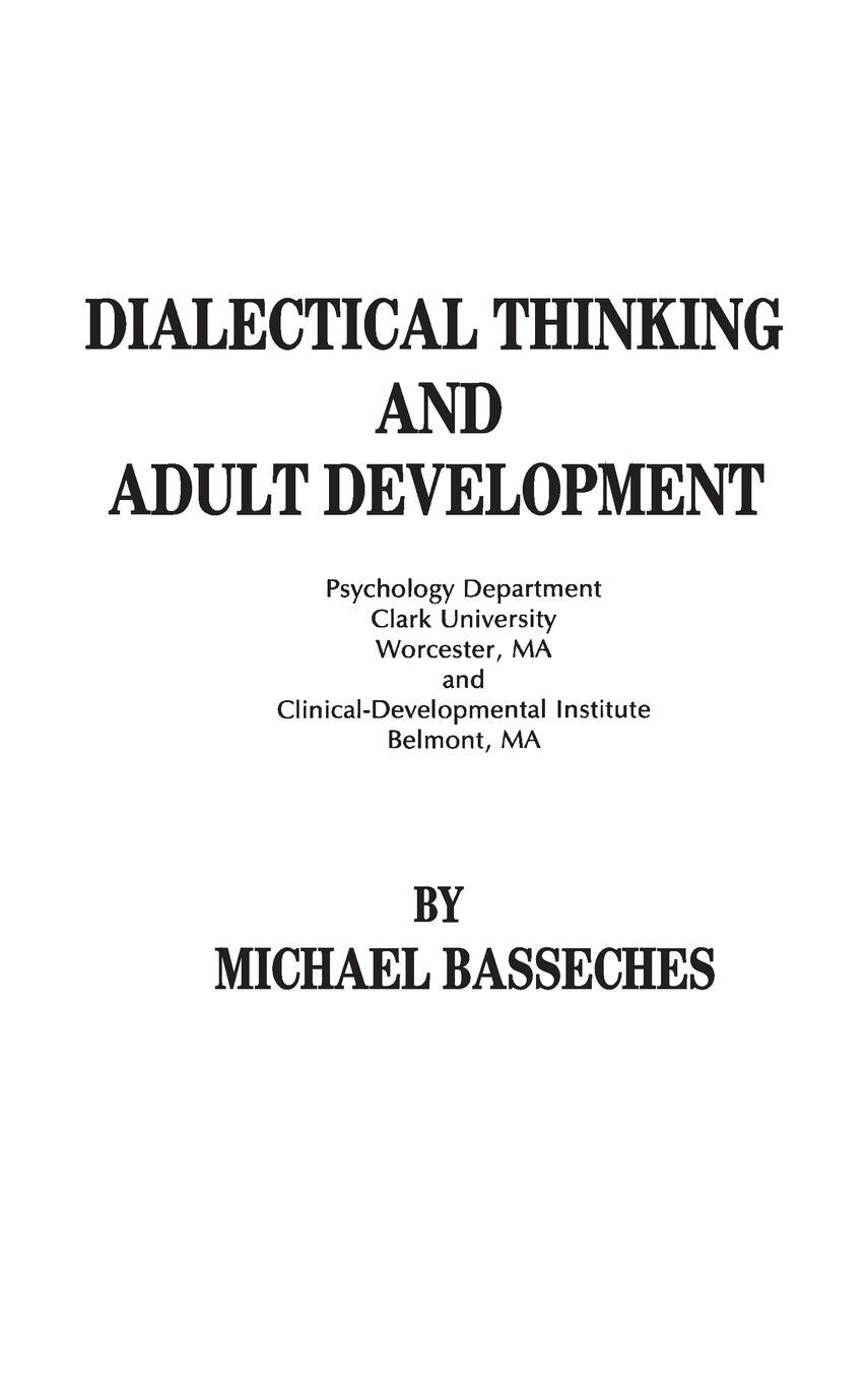 Cover: 9780893910174 | Dialectical Thinking and Adult Development | Michael Basseches | Buch