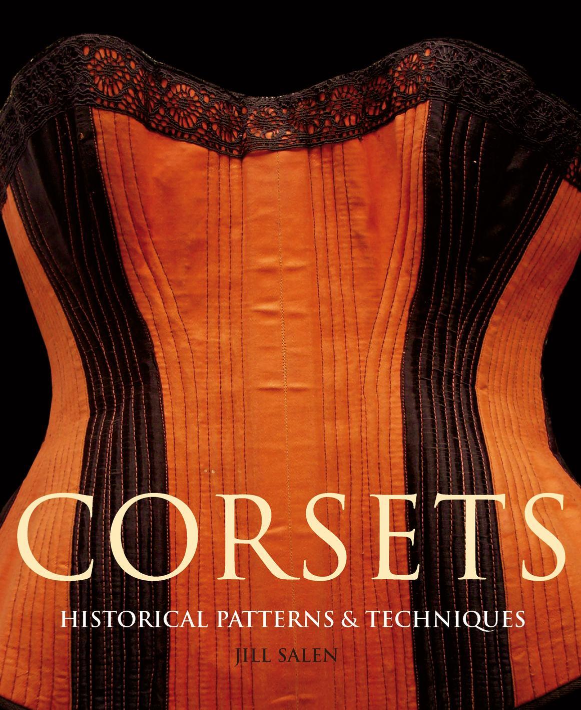 Cover: 9781906388010 | Corsets | Historic Patterns and Techniques | Jill Salen | Taschenbuch