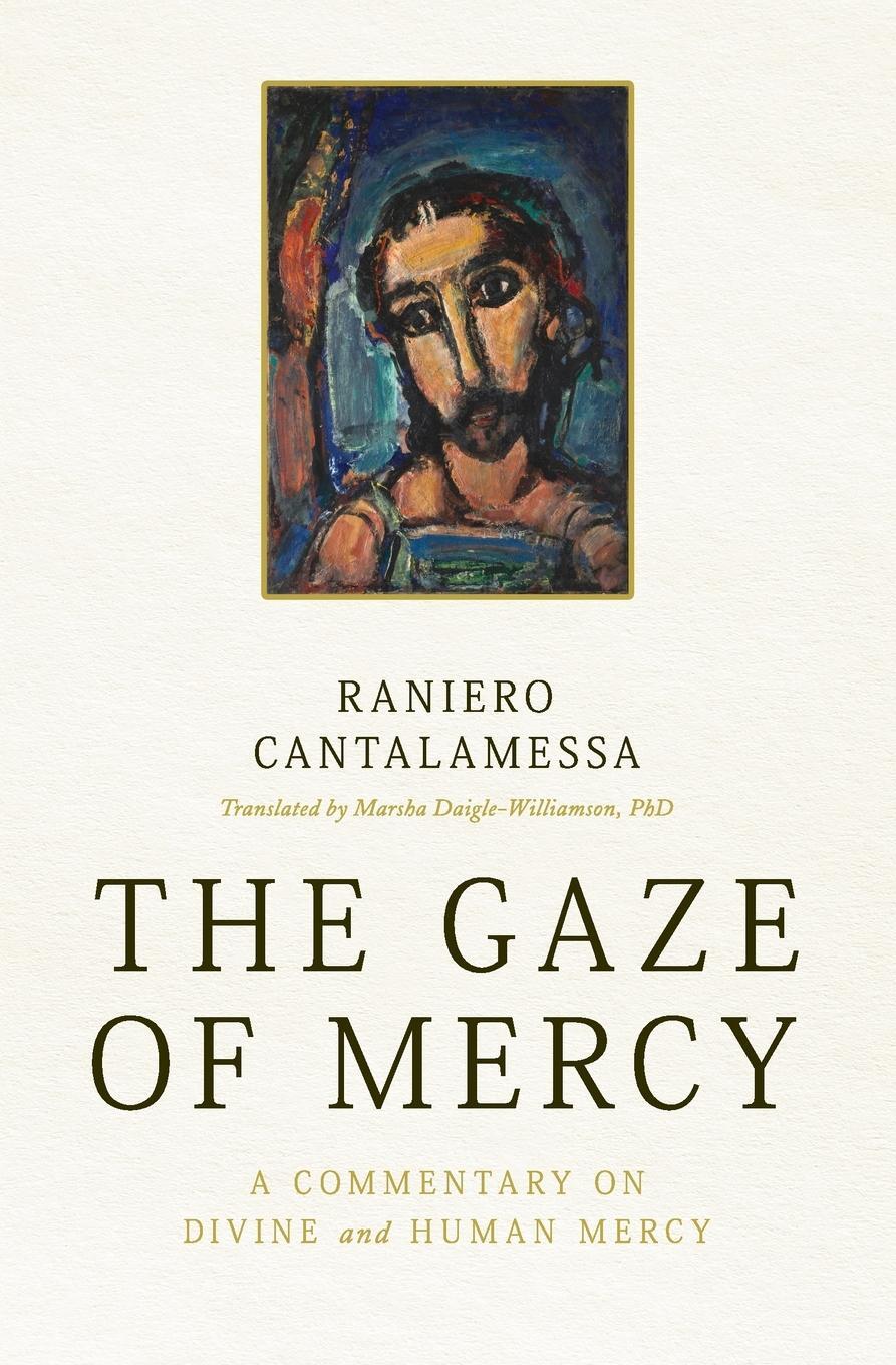 Cover: 9781593252854 | Gaze of Mercy | A Commentary on Divine and Human Mercy | Cantalamessa