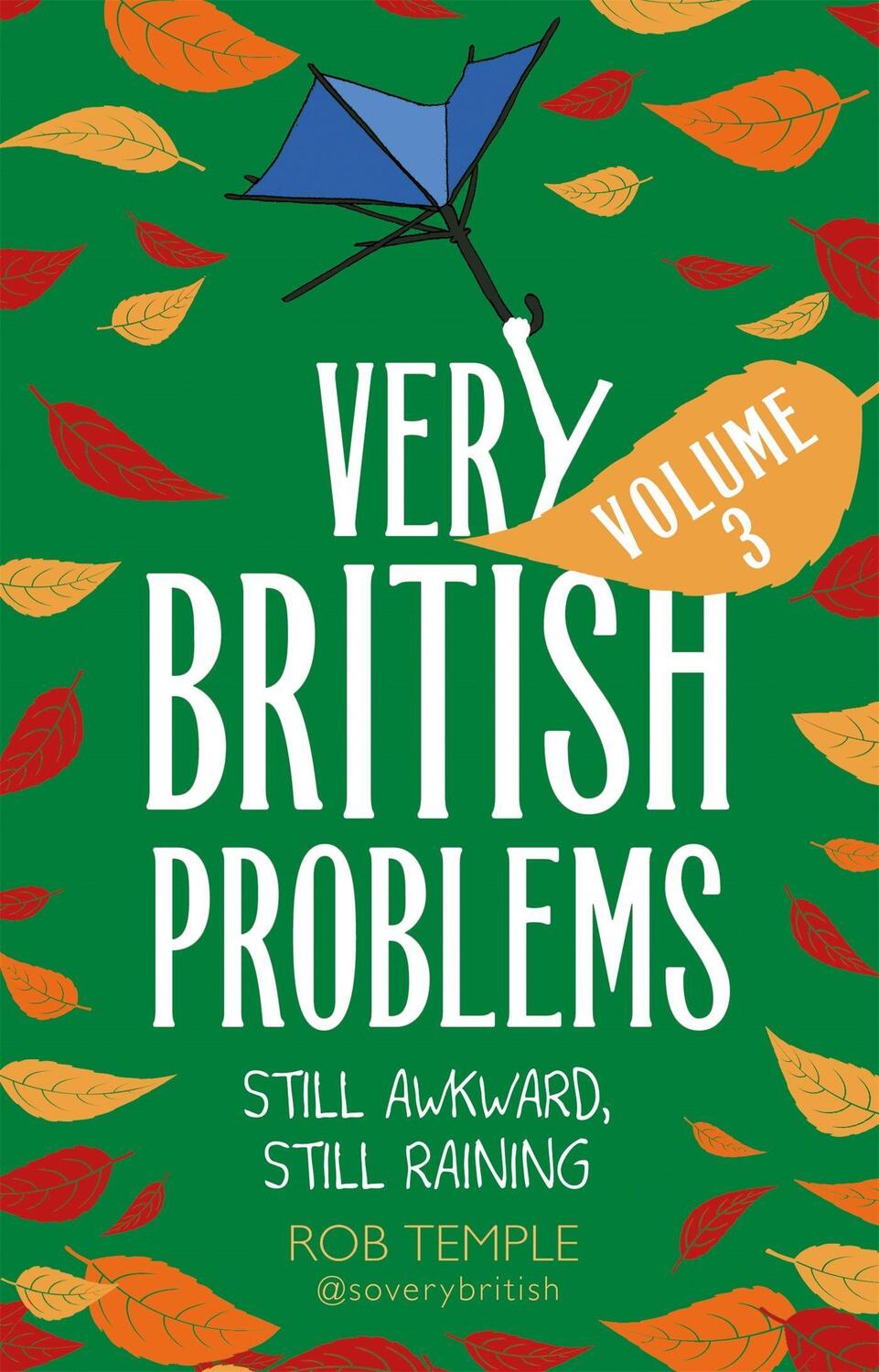 Cover: 9780751570113 | Very British Problems Volume III | Still Awkward, Still Raining | Buch