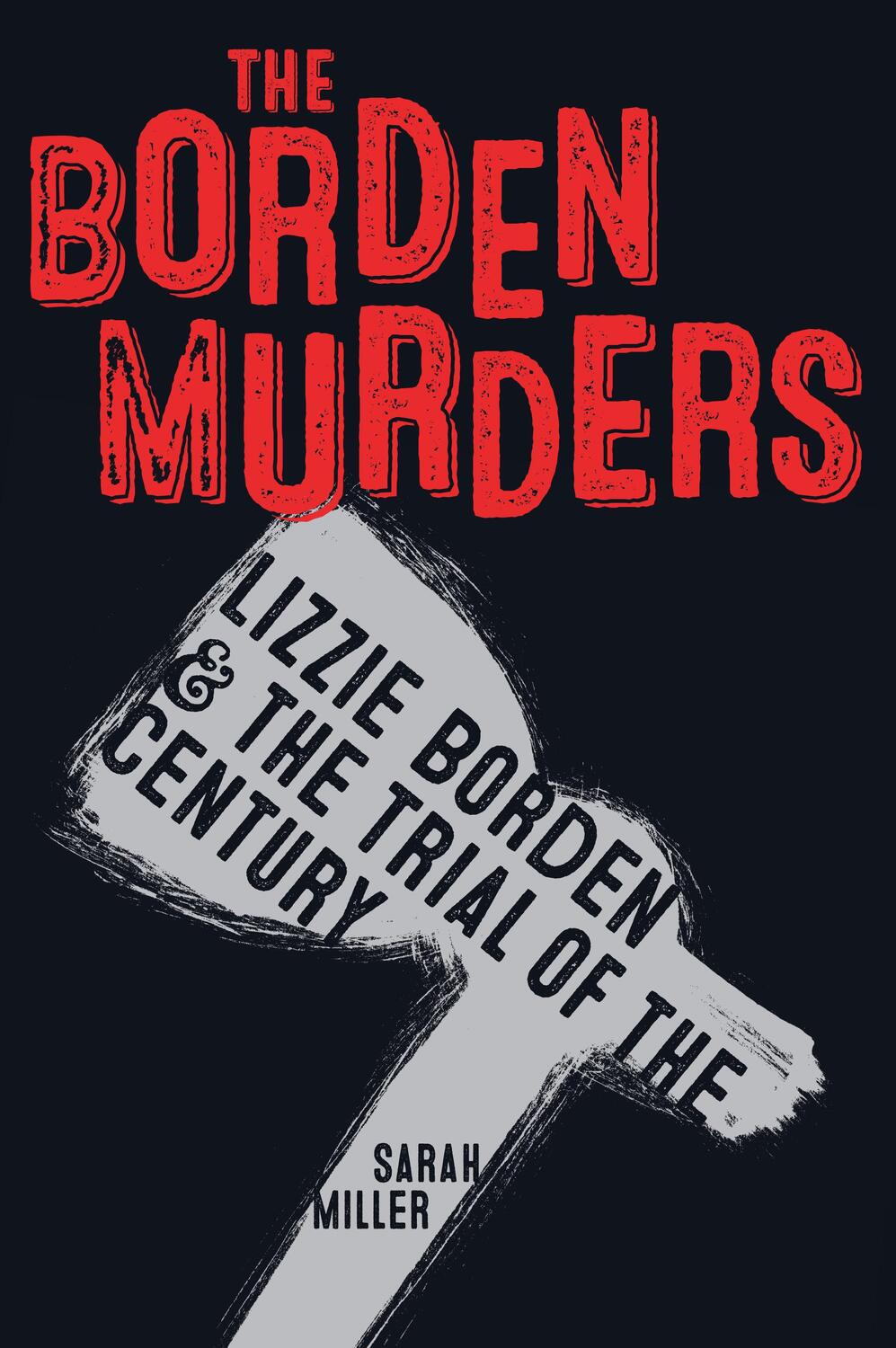 Cover: 9781984892447 | The Borden Murders | Lizzie Borden and the Trial of the Century | Buch